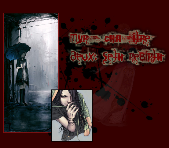 Myrp V.2 Seth rebirth :: À laventure :: AD NON VITAM AETERNAM ...