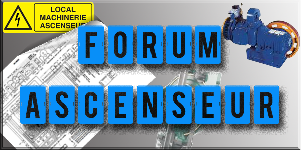 FORUM ASCENSEUR et ASCENSORISTE